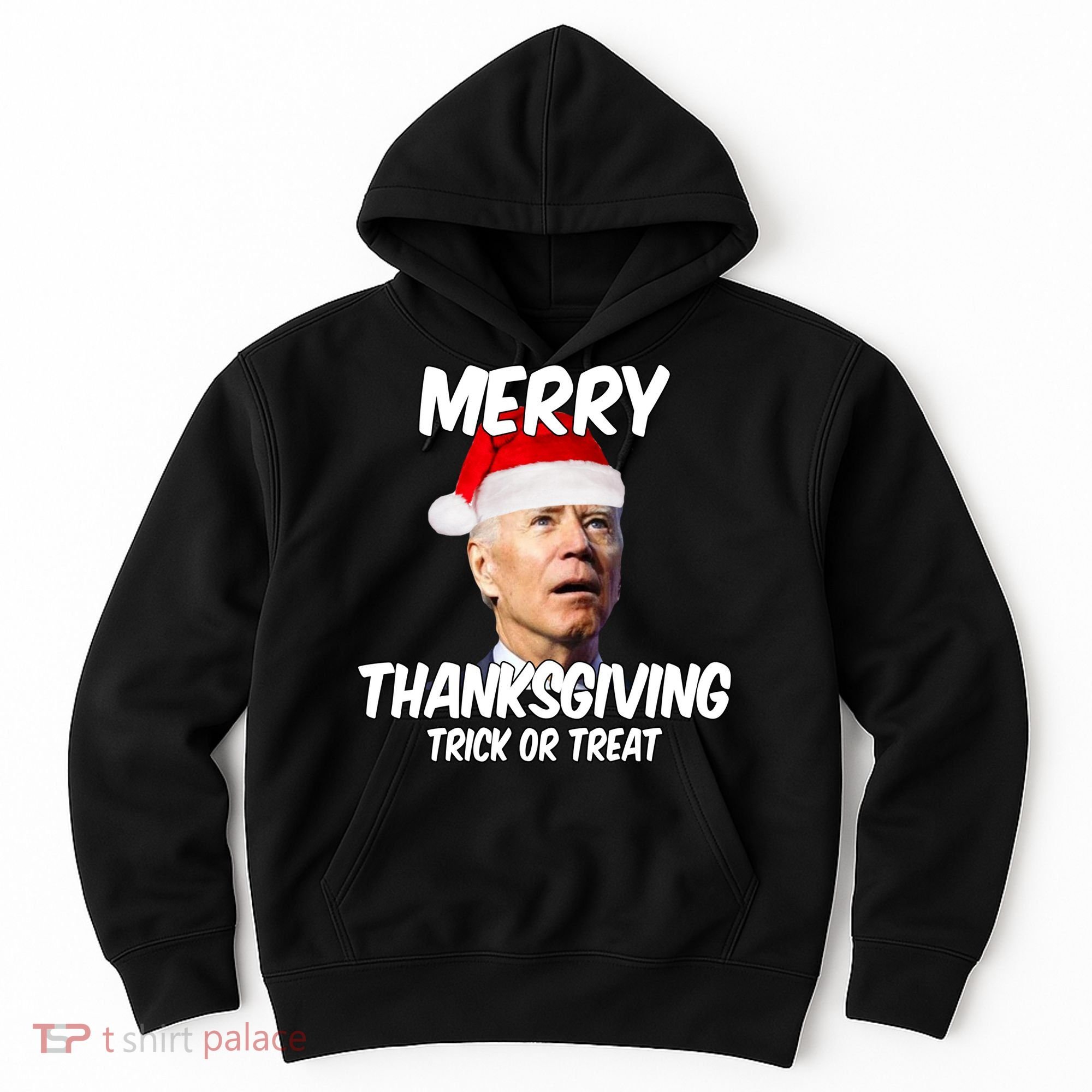 Merry Thanksgiving Trick Or Treat Funny Christmas Joe Biden Hoodie
