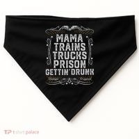 Mama Trains Trucks Prison Gettin Drunk Country Music Gift USA-Made Doggie Bandana thumb 0