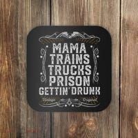Mama Trains Trucks Prison Gettin Drunk Country Music Gift Coaster thumb 0