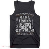 Mama Trains Trucks Prison Gettin Drunk Country Music Gift Tank Top thumb 0