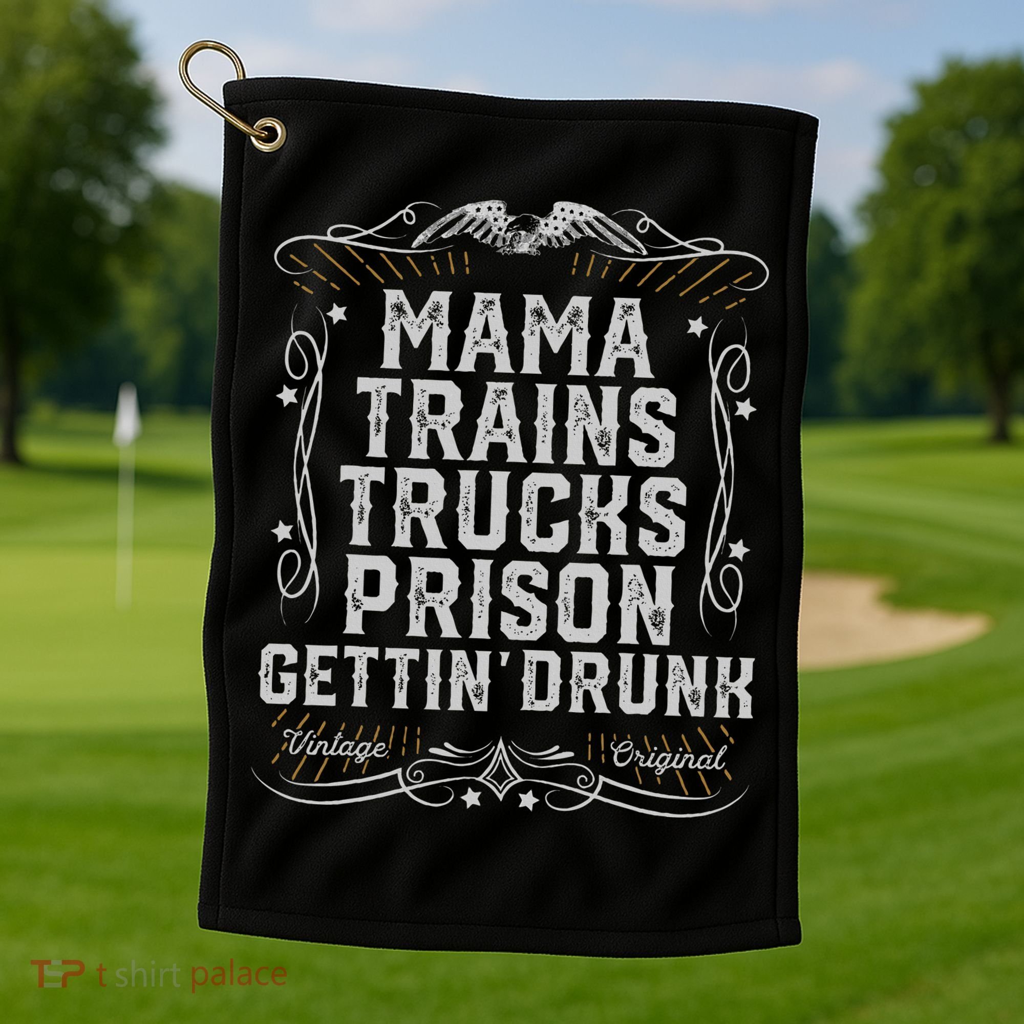 Mama Trains Trucks Prison Gettin Drunk Country Music Gift Golf Towel