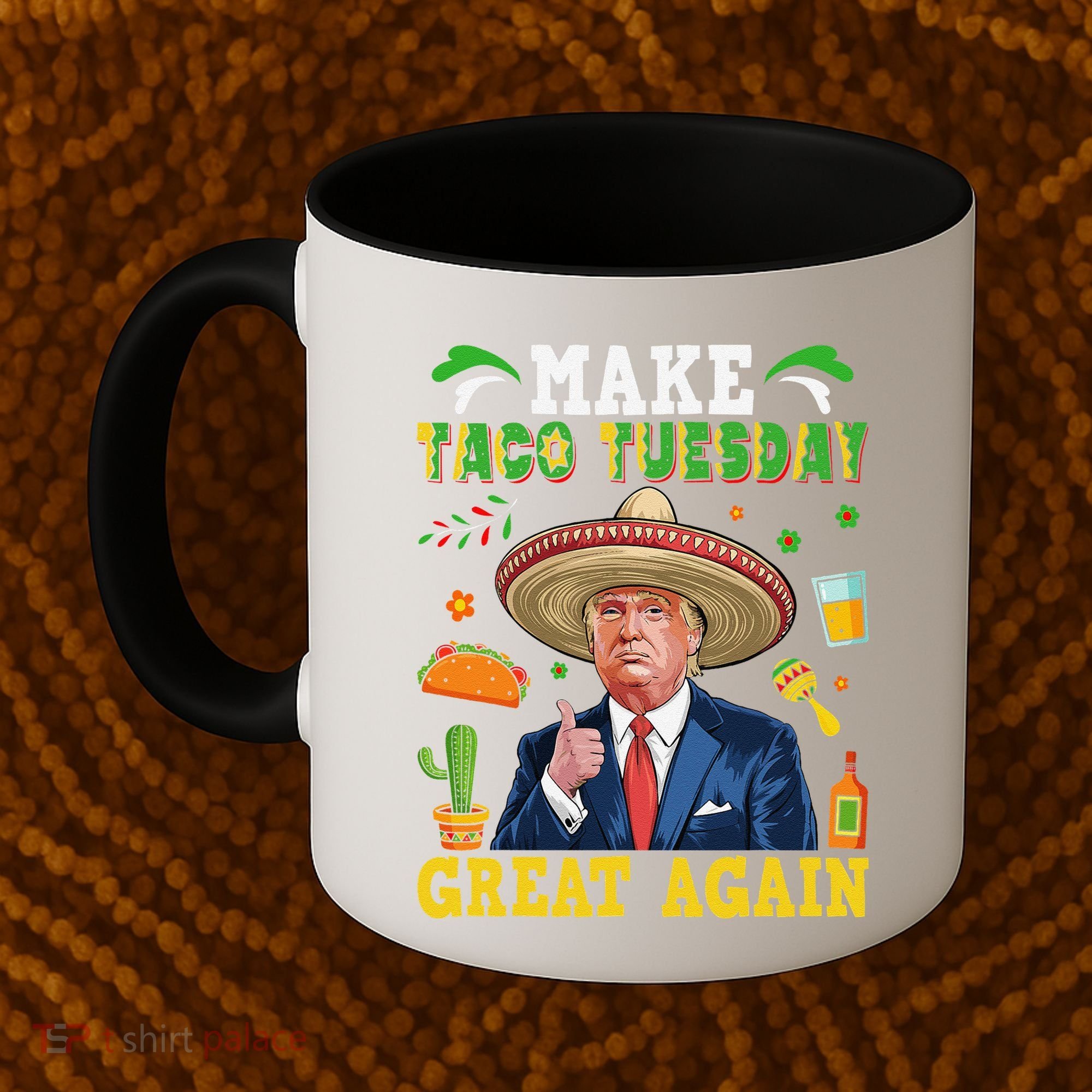 Make Taco Tuesday Great Again Trump Mexican Fiesta Coffee Mug