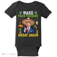 Make Taco Tuesday Great Again Trump Mexican Fiesta Baby Bodysuit thumb 0