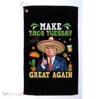 Make Taco Tuesday Great Again Trump Mexican Fiesta Golf Towel thumb 0