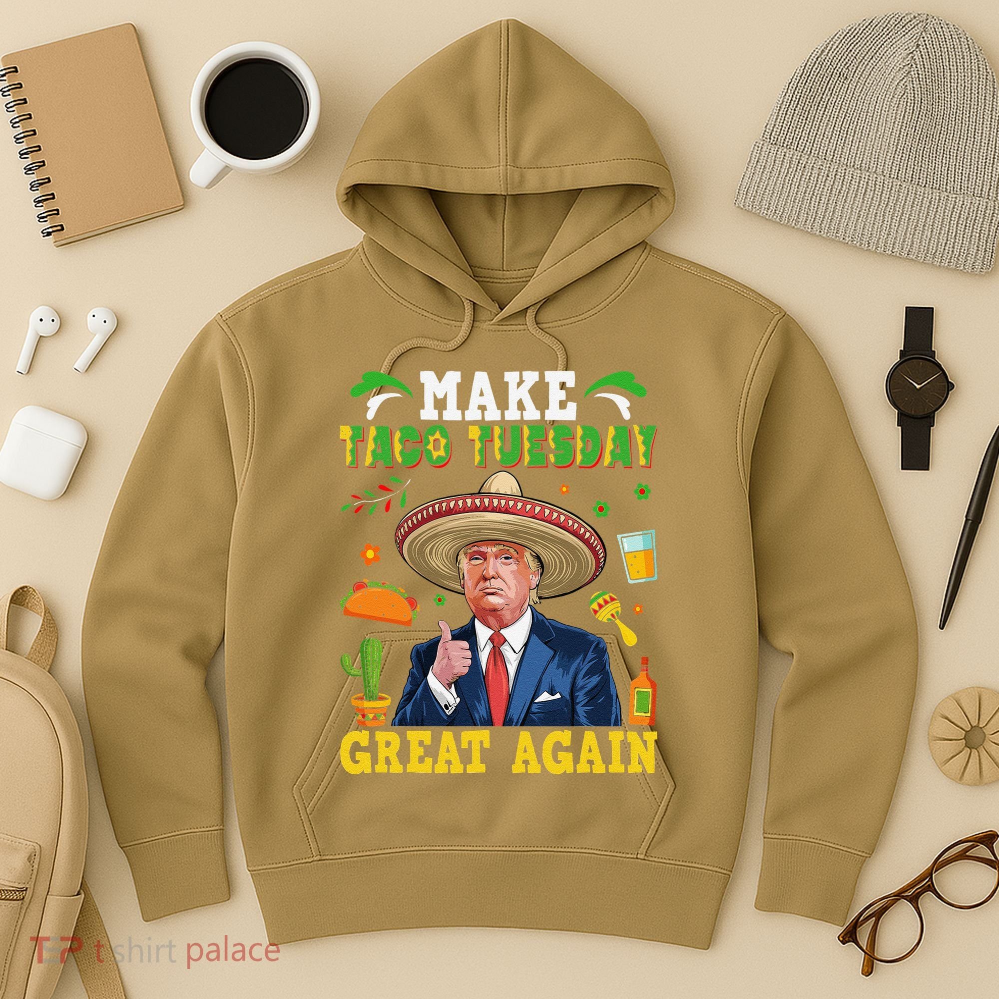 Make Taco Tuesday Great Again Trump Mexican Fiesta Hoodie