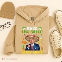 Make Taco Tuesday Great Again Trump Mexican Fiesta Hoodie thumb 4