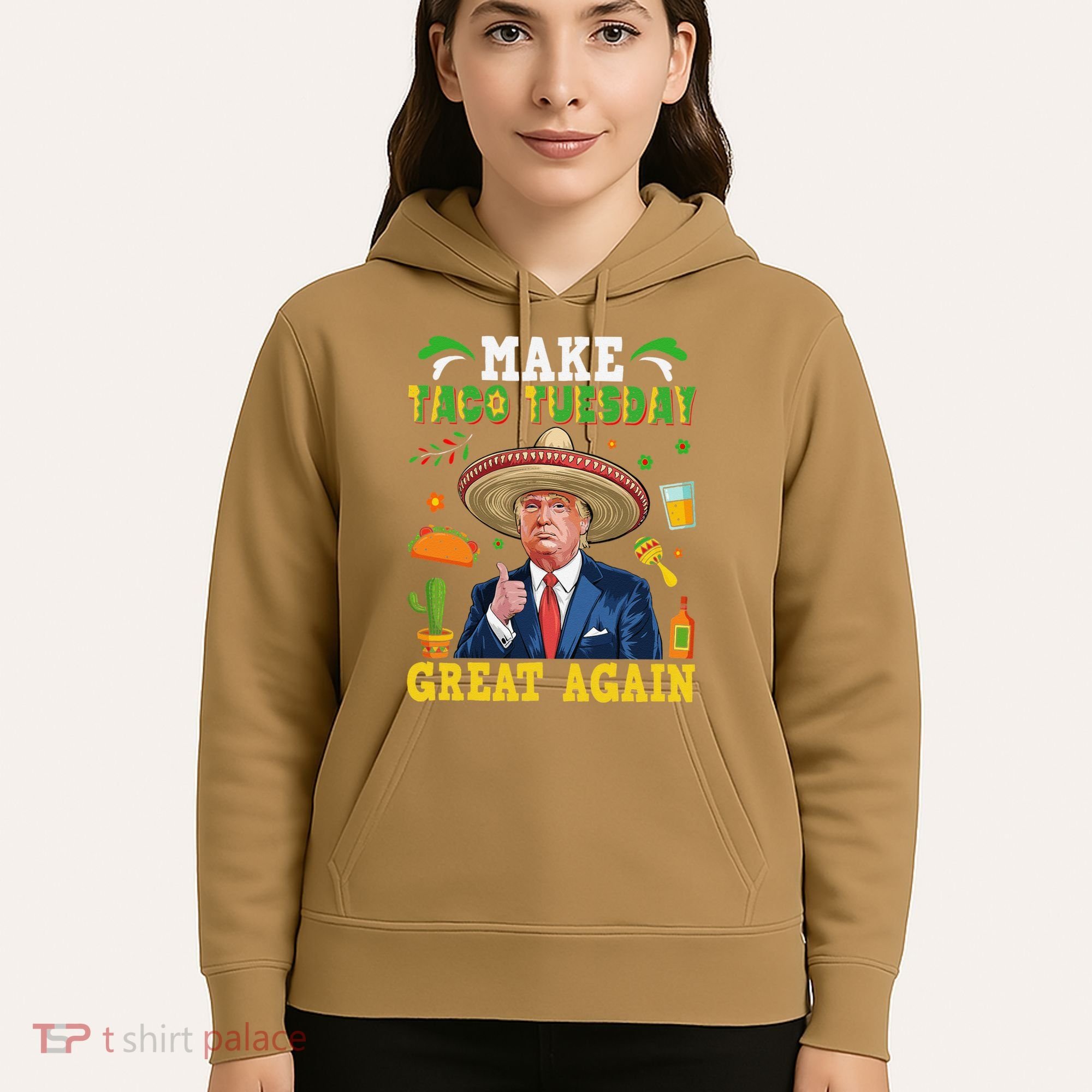 Make Taco Tuesday Great Again Trump Mexican Fiesta Hoodie