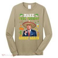 Make Taco Tuesday Great Again Trump Mexican Fiesta Long Sleeve Shirt thumb 0