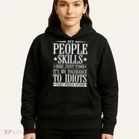 My Tolerance To Idiots Needs Work Funny Sarcasm Hoodie thumb 5