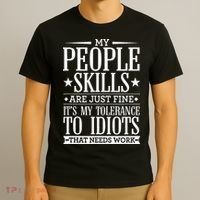 My Tolerance To Idiots Needs Work Funny Sarcasm T-Shirt thumb 3