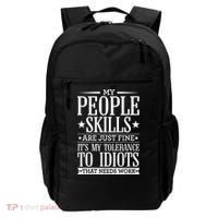 My Tolerance To Idiots Needs Work Funny Sarcasm Backpack thumb 0