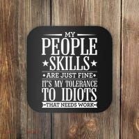 My Tolerance To Idiots Needs Work Funny Sarcasm Coaster thumb 0