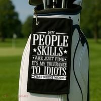 My Tolerance To Idiots Needs Work Funny Sarcasm Golf Towel thumb 2