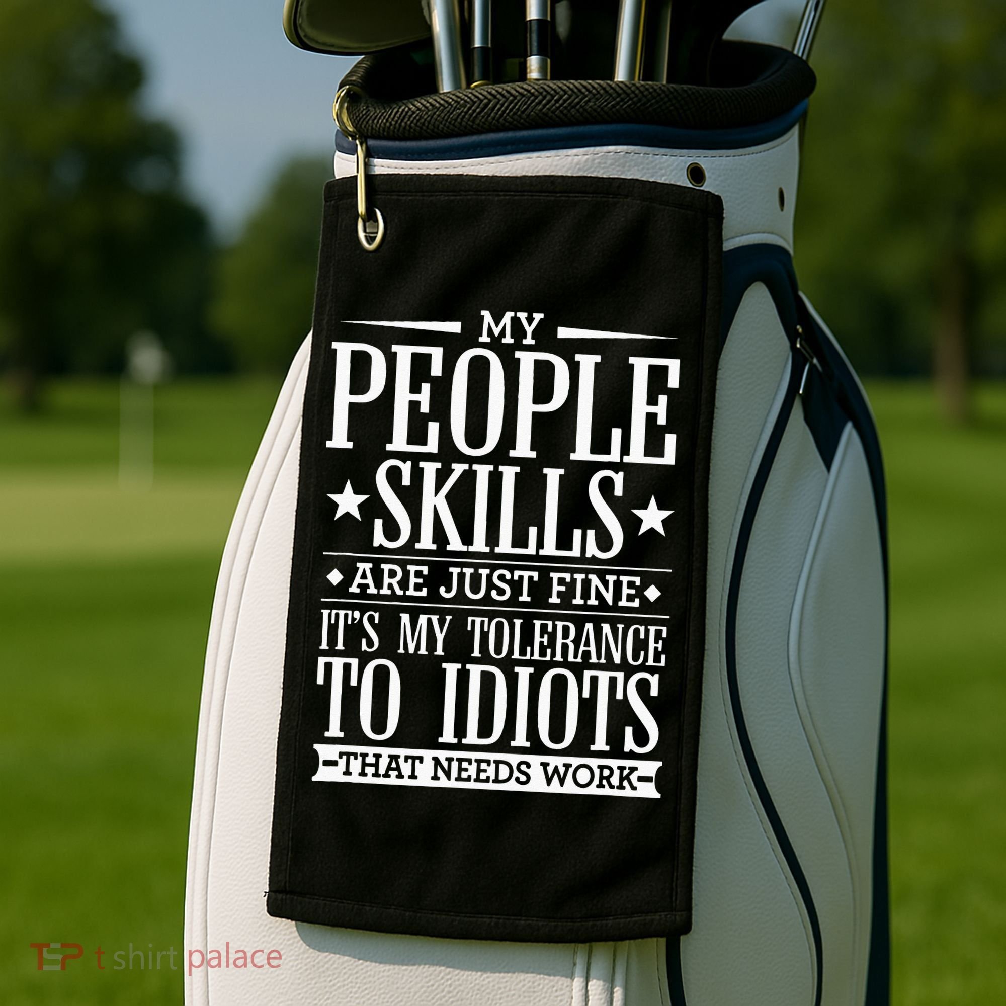 My Tolerance To Idiots Needs Work Funny Sarcasm Golf Towel