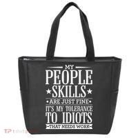 My Tolerance To Idiots Needs Work Funny Sarcasm Tote Bag thumb 0