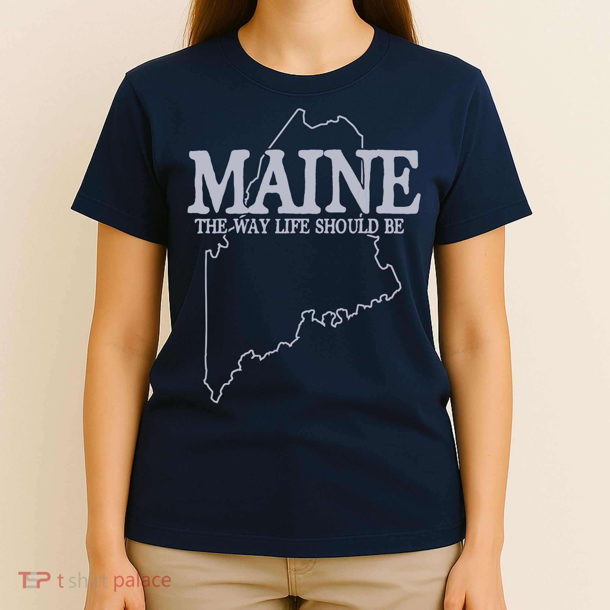 Maine The Way Life Should Be State Pride Graphic T-Shirt