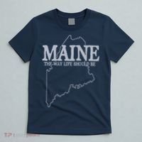 Maine The Way Life Should Be State Pride Graphic T-Shirt thumb 5