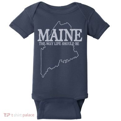 Maine The Way Life Should Be State Pride Graphic Baby Bodysuit