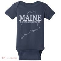 Maine The Way Life Should Be State Pride Graphic Baby Bodysuit thumb 0