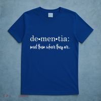 Meet Them Where They Are Dementia Alzheimer’s Disease T-Shirt thumb 5