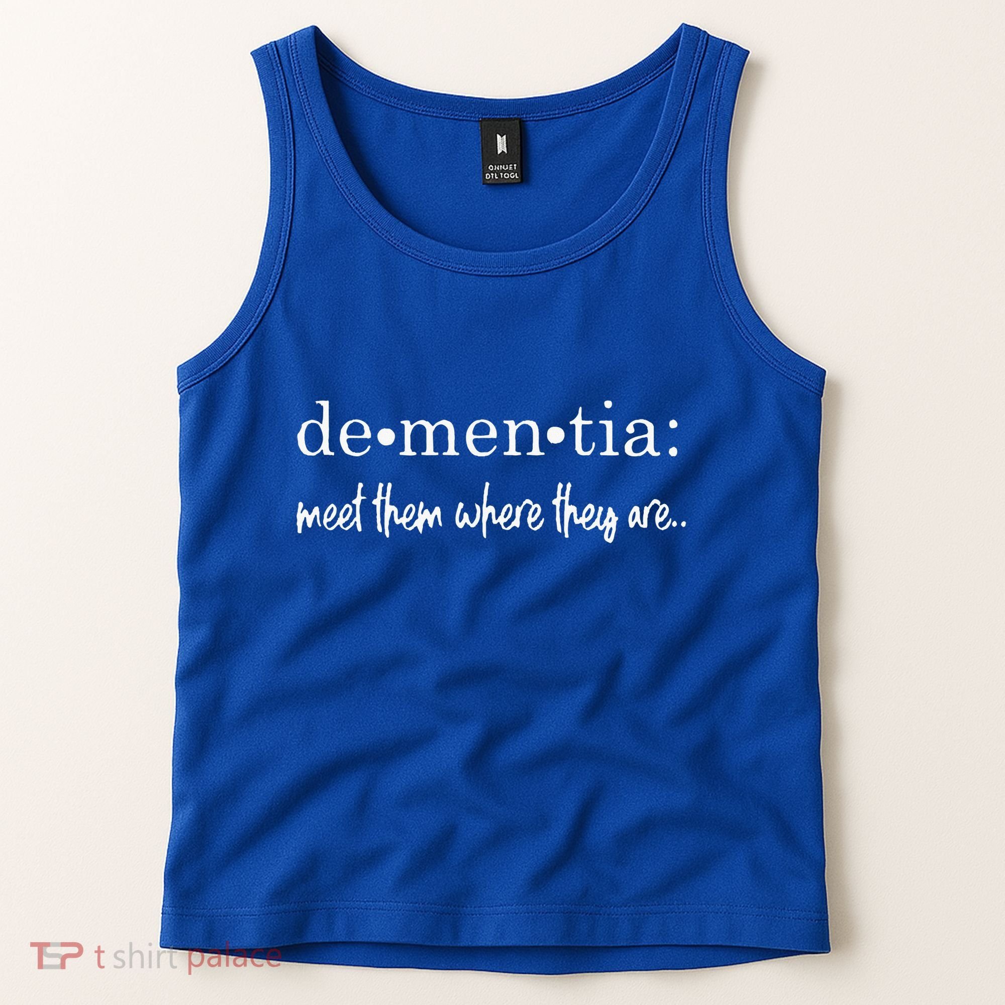 Meet Them Where They Are Dementia Alzheimer’s Disease Tank Top