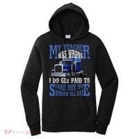 My Teacher Was Wrong Trucker Funny Women's Hoodie thumb 0