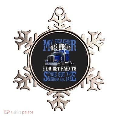 My Teacher Was Wrong Trucker Funny Ornament