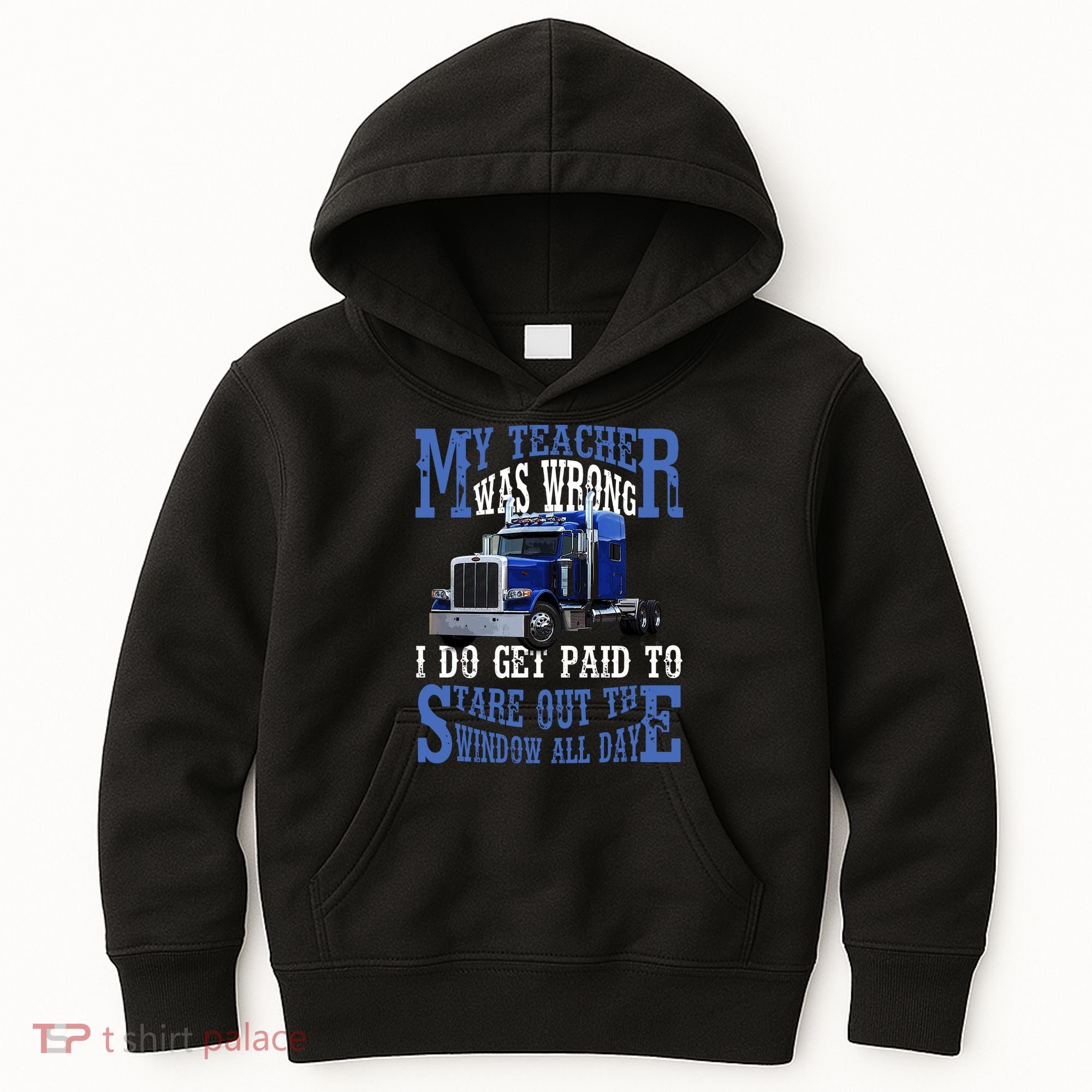 My Teacher Was Wrong Trucker Funny Kids Hoodie