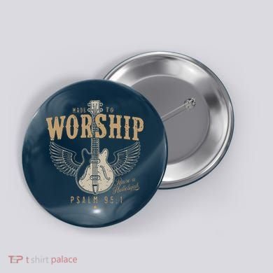 Made To Worship Psalm 95 1 Guitar Button