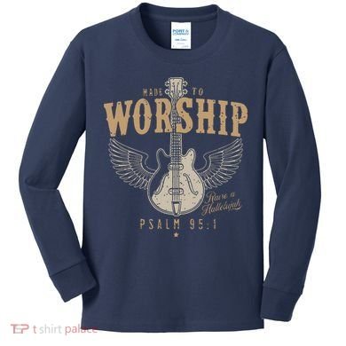 Made To Worship Psalm 95 1 Guitar Kids Long Sleeve Shirt