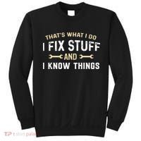 Mechanic Thats What I Do I Fix Stuff And I Know Things Sweatshirt thumb 0