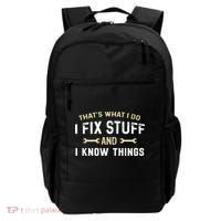 Mechanic Thats What I Do I Fix Stuff And I Know Things Backpack thumb 0