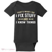 Mechanic Thats What I Do I Fix Stuff And I Know Things Baby Bodysuit thumb 0