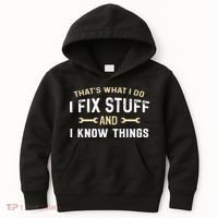 Mechanic Thats What I Do I Fix Stuff And I Know Things Kids Hoodie thumb 0