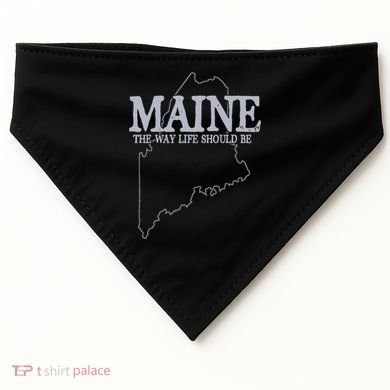 Maine The Way Life Should Be State Pride USA-Made Doggie Bandana