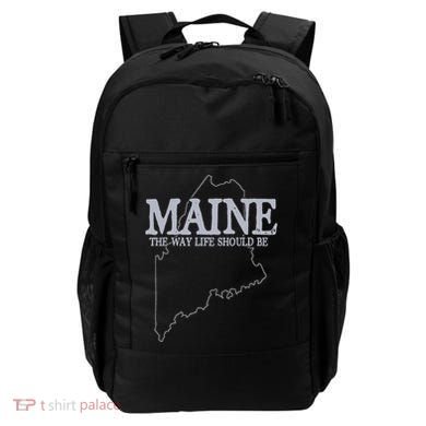 Maine The Way Life Should Be State Pride Backpack