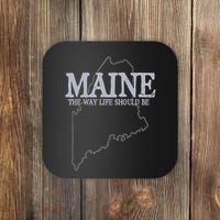 Maine The Way Life Should Be State Pride Coaster thumb 0
