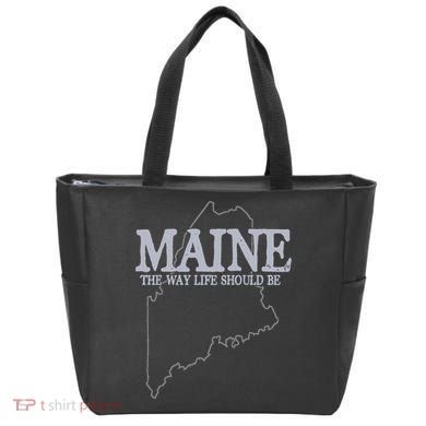 Maine The Way Life Should Be State Pride Tote Bag