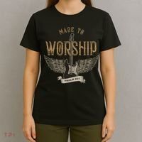 Made To Worship Psalm 95 1 Christian Worship Bible Verse T-Shirt thumb 4