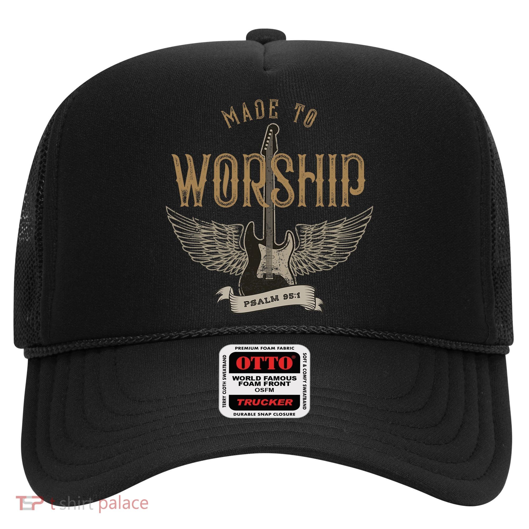 Made To Worship Psalm 95 1 Christian Worship Bible Verse Hat
