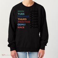 Mon Tues Wednes Thurs Practice Quali Race Day Women's Sweatshirt thumb 0