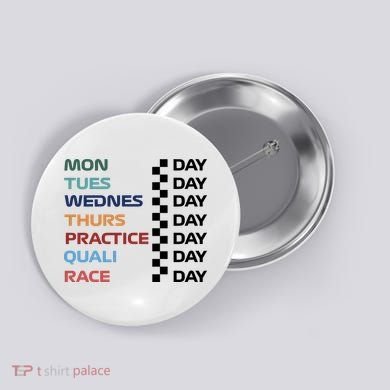 Mon Tues Wednes Thurs Practice Quali Race Day Button