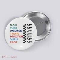 Mon Tues Wednes Thurs Practice Quali Race Day Button thumb 0