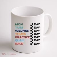 Mon Tues Wednes Thurs Practice Quali Race Day Coffee Mug thumb 1
