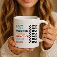 Mon Tues Wednes Thurs Practice Quali Race Day Coffee Mug thumb 3