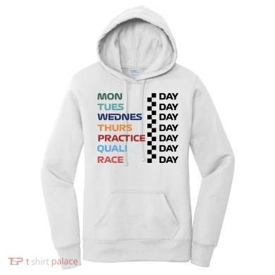 Mon Tues Wednes Thurs Practice Quali Race Day Women's Hoodie