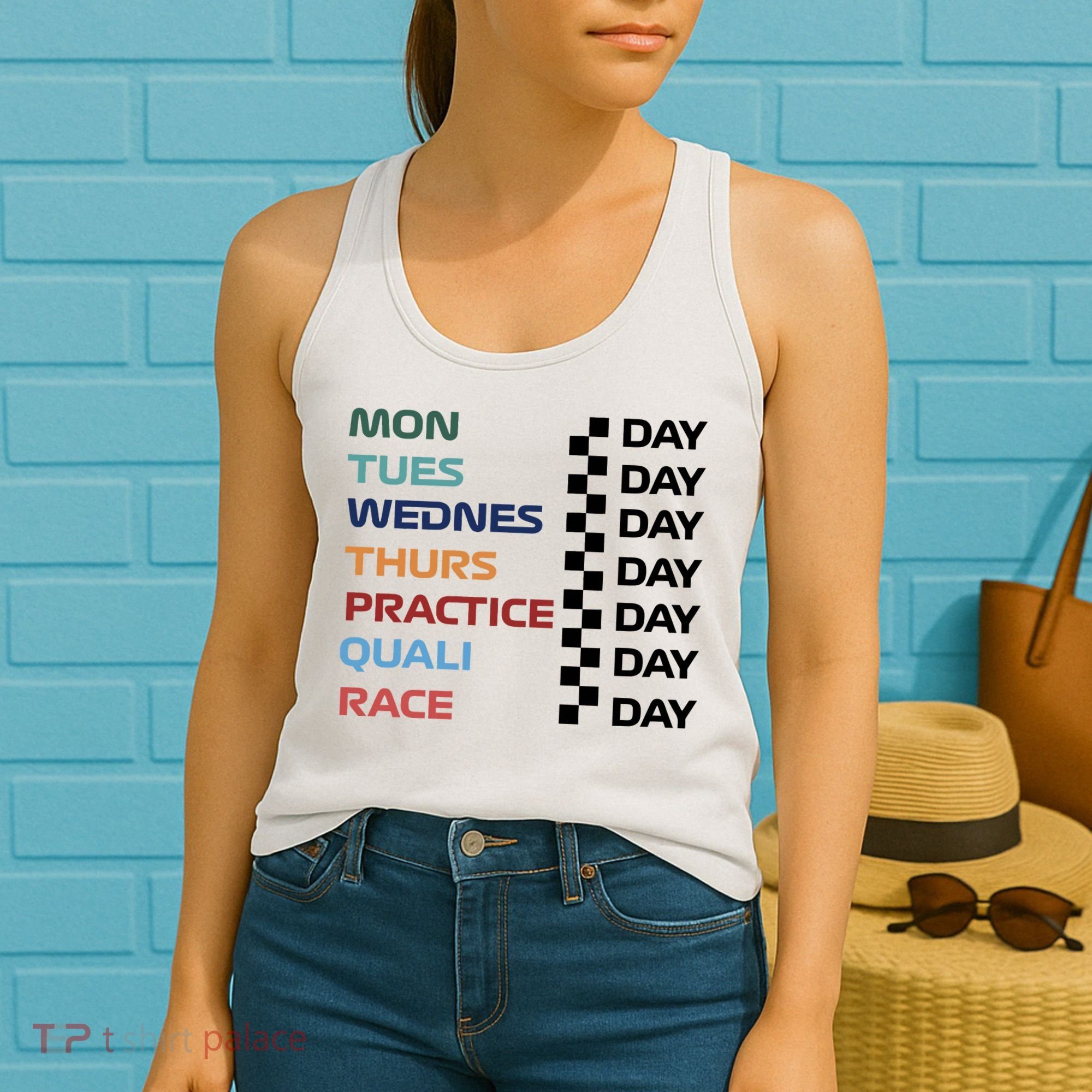 Mon Tues Wednes Thurs Practice Quali Race Day Women's Tank Top