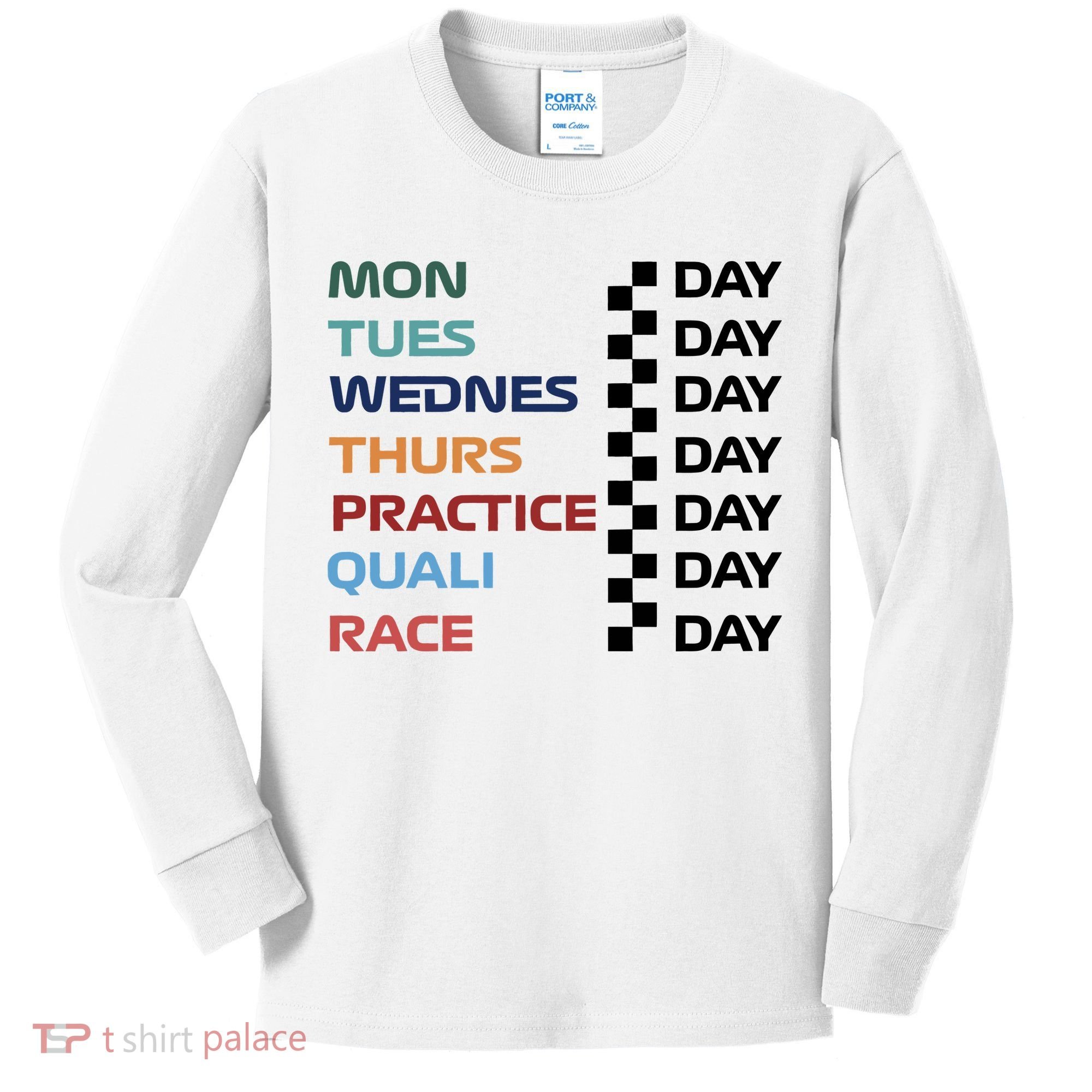 Mon Tues Wednes Thurs Practice Quali Race Day Kids Long Sleeve Shirt