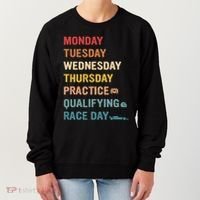Mon Tue Wed Thu Practice Qualifying Race Day Women's Sweatshirt thumb 0