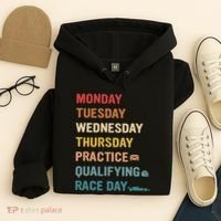 Mon Tue Wed Thu Practice Qualifying Race Day Hoodie thumb 4